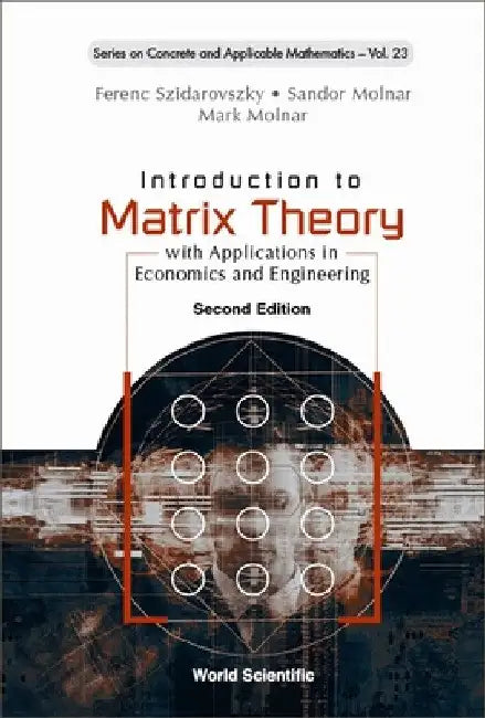 Introduction to Matrix Theory (English, Ferenc Szidarovszky | Sandor Molnar | Mark Molnar)