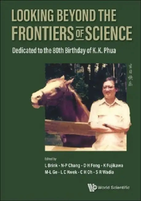 Buy Looking Beyond the Frontiers of Science (English, Lars Brink | Ngee-Pong Chang | Kazuo Fujikawa) — BookShops.in