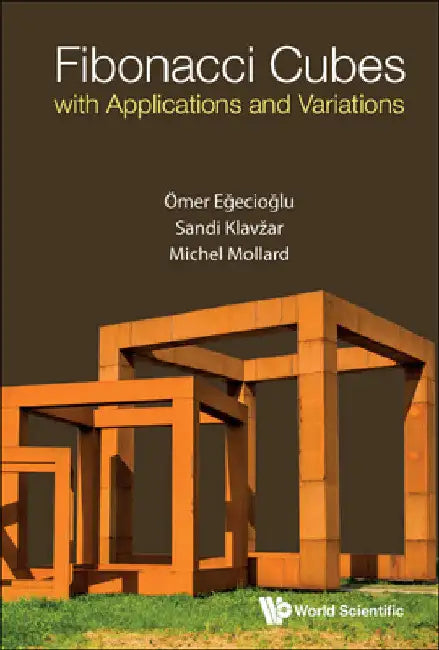 Buy Fibonacci Cubes with Applications and Variations (English, Omer Egecioglu | Sandi Klavzar | Michel Mollard) — BookShops.in