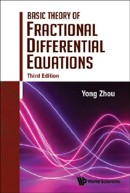 Basic Theory of Fractional Differential Equations (Third Edition) (English, Yong Zhou)