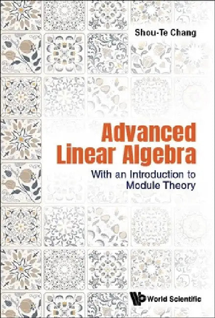 Buy Advanced Linear Algebra (English, Shou-Te Chang) — BookShops.in