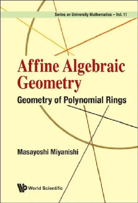 Buy Affine Algebraic Geometry (English, Masayoshi Miyanishi) — BookShops.in