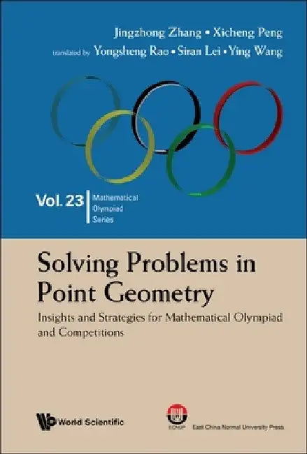 Solving Problems in Point Geometry (English, Jing-Zhong Zhang | Xicheng Peng | Yongsheng Rao) view 2