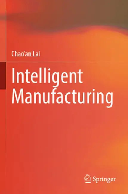 Buy Intelligent Manufacturing (English, Chao'an Lai) — BookShops.in