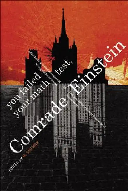Buy You Failed Your Math Test, Comrade Einstein (English, Misha Shifman) — BookShops.in