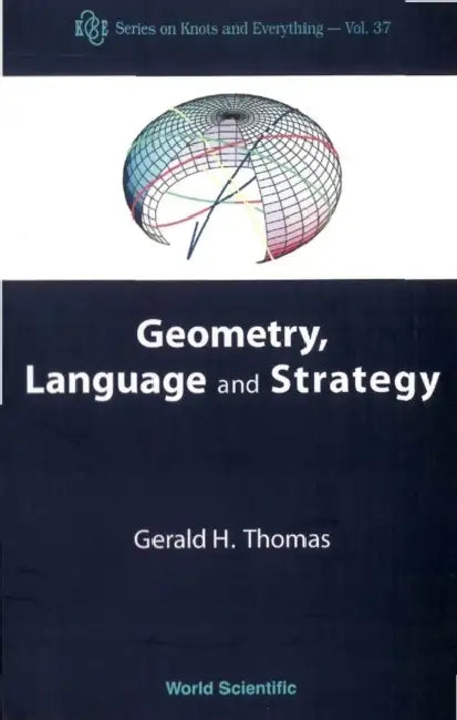 Geometry, Language & Strategy (V37) (English, Thomas Gerald H)