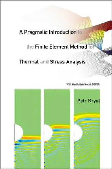 A Pragmatic Intr to the Finite Element.. (English, Krysl Petr)