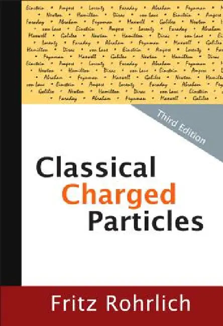 Buy Classical Charged Particles (3rd Edition (English, Rohrlich Fritz) — BookShops.in