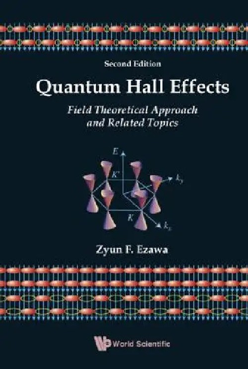 Quantum Hall Effects by Ezawa Zyun Francis – World Scientific view 2