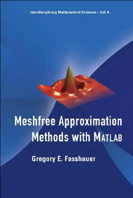 Buy Meshfree Approx Method [W/ CD] [With CDROM] (English, Fasshauer Gregory E) — BookShops.in