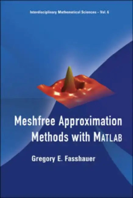 Buy Meshfree Approx Method [W/ CD] [With CDROM] (English, Gregory E. Fasshauer) — BookShops.in