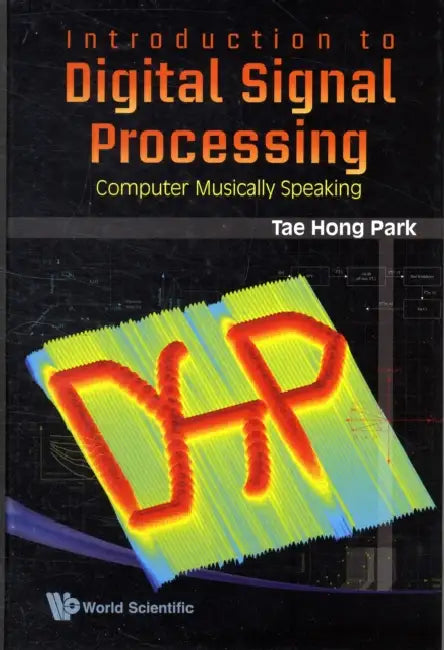 Buy Introduction to Digital Signal Processing | by Hong Park Tae | World Scientific Publishing Company | by Hong Park Tae | World Scientific Publishing Company | by Hong Park Tae | World Scientific Publishing Company | by Hong Park Tae | World Scientific Publishing Company | by Hong Park Tae | World Scientific Publishing Company | by Hong Park Tae | World Scientific Publishing Company | by Hong Park Tae | World Scientific Publishing Company | by Hong Park Tae | World Scientific Publishing Company |  — BookShops.in