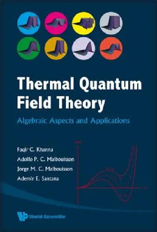 Thermal Quantum Field Theory: Algebraic Aspects and Applications view 2