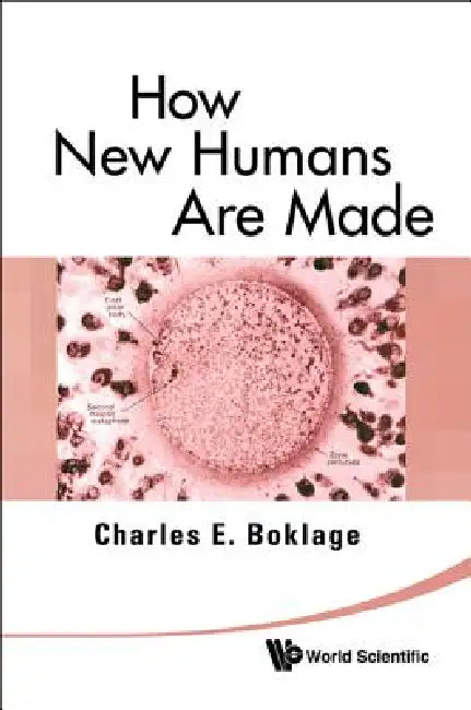 How New Humans Are Made (English, Boklage Charles E)