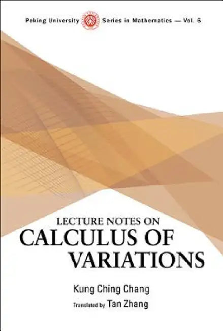 Lecture Notes On Calculus Of Variations: 6 (Peking University Series In Mathematics) view 2