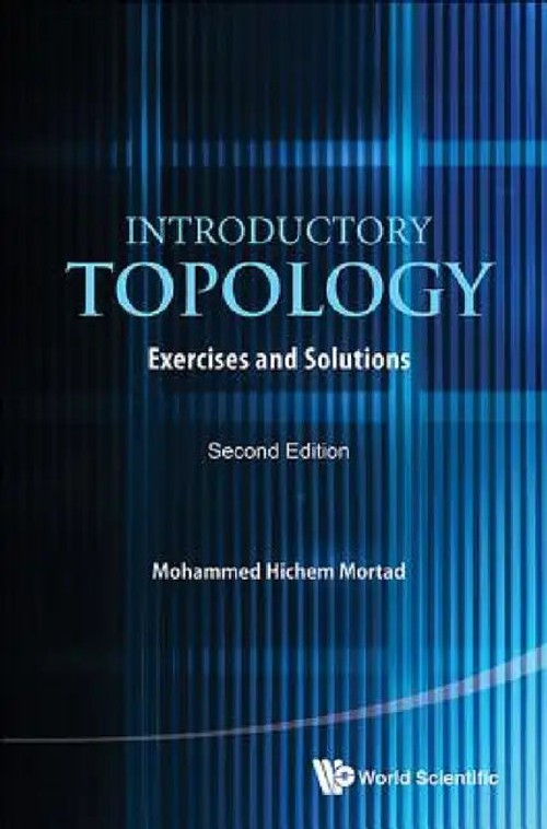 Introductory Topology: Exercises And Solutions – Mohammed Hichem Mortad view 2