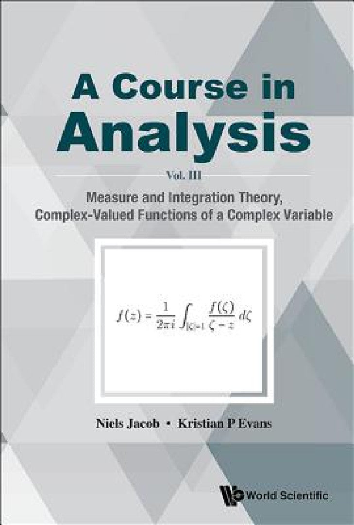Buy Course in Analysis, a - Vol. III (English, Niels Jacob | Kristian P. Evans) — BookShops.in