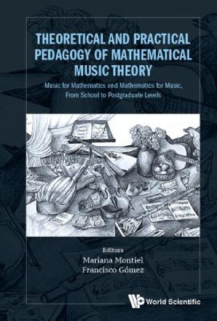 Theoretical and Practical Pedagogy of Mathematical Music Theory (English, Mariana Montiel | Francisco Gomez) view 2