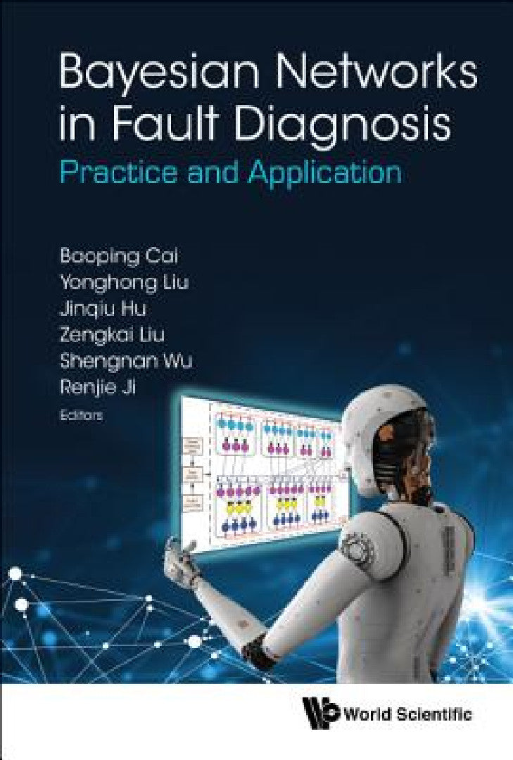Buy Bayesian Networks in Fault Diagnosis (English, Baoping Cai | Yonghong Liu | Jinqiu Hu) — BookShops.in