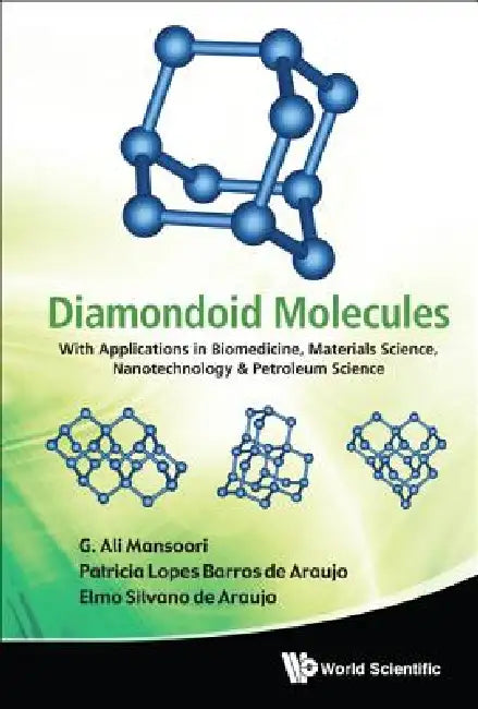 Diamondoid Molecules (English, Al G Ali Mansoori Et)