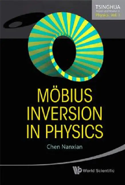Mobius Inversion in Physics (V1) (English, Nanxian Chen)