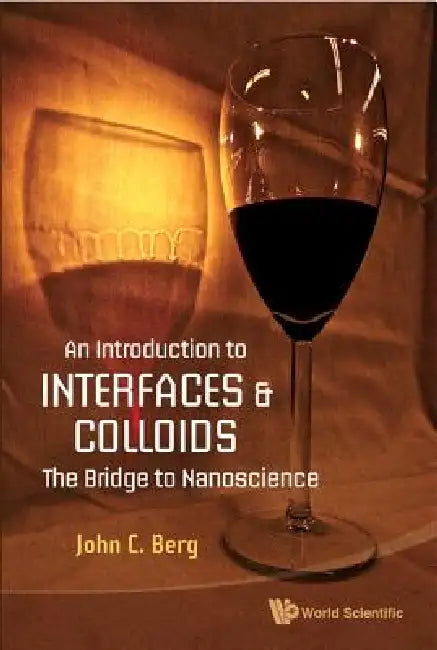 Buy An Intro to Interfaces & Colloids (English, Berg John C) — BookShops.in