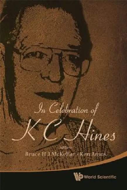 In Celebration of K C Hines (English, McKellar Bruce H J)