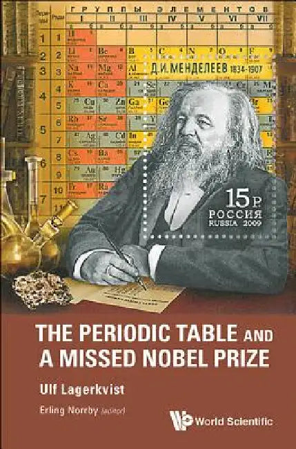 Periodic Table & a Missed Nobel Prize (English, Lagerkvist Ulf)