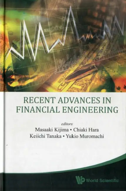 Buy Recent Advances in Financial Engineering 2009 - Proceedings of the Kier-Tmu International Workshop o (English, Masaaki Kijima | Chiaki Hara | Kei-Ichi Tanaka) — BookShops.in