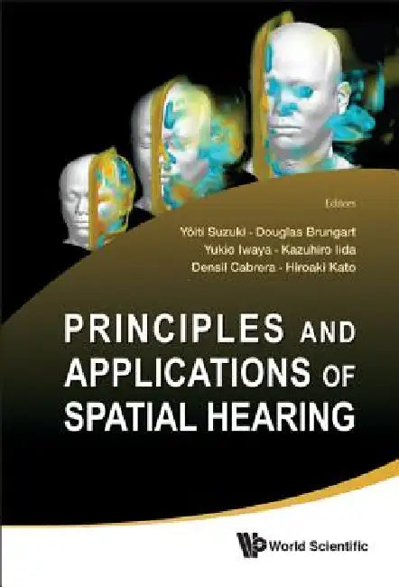 Principles & Appls of Spatial Hearing (English, Suzuki Yoiti)