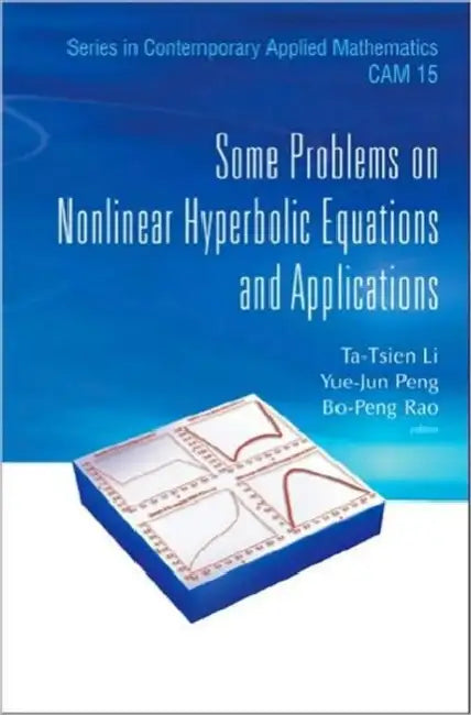 Some Prob on Nonlnr Hprbolic Equa..(V15) (English, Tatsien Li | Yuejun Peng | Bopeng Rao)