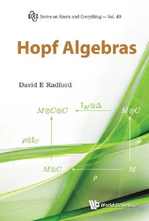 Hopf Algebras – Radford David E – World Scientific view 2
