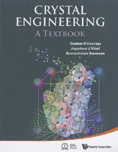 Crystal Engineering: A Textbook – Comprehensive Guide for Students view 2