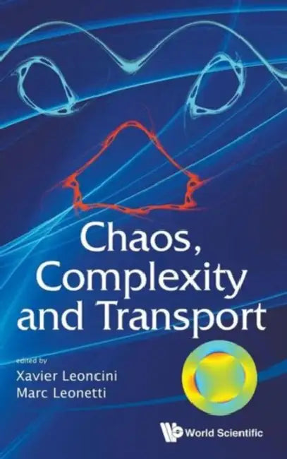 Buy Chaos, Complexity and Transport - Proceedings of the Cct '11 (English, Xavier Leoncini | Marc Leonetti) — BookShops.in