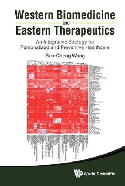 Buy Western Biomedicine & Eastern Therapeuti | by Wang Sun-Chong | World Scientific Publishing Company | by Wang Sun-Chong | World Scientific Publishing Company | by Wang Sun-Chong | World Scientific Publishing Company | by Wang Sun-Chong | World Scientific Publishing Company | by Wang Sun-Chong | World Scientific Publishing Company | by Wang Sun-Chong | World Scientific Publishing Company | by Wang Sun-Chong | World Scientific Publishing Company | by Wang Sun-Chong | World Scientific Publishing Com — BookShops.in