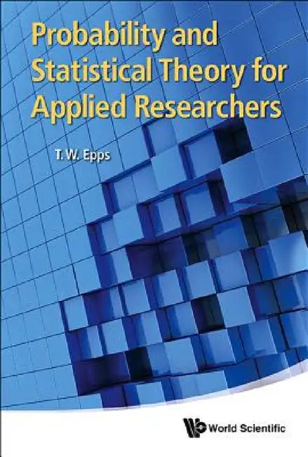 Probability and Statistical Theory for Applied Researchers (English, Thomas Wake Epps)