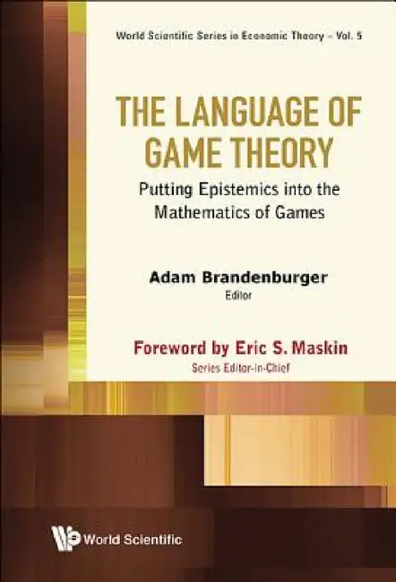 Language of Game Theory, The (English, Adam Brandenburger)