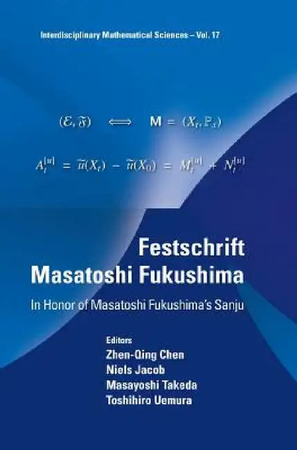 Buy Festschrift Masatoshi Fukushima (English, Zhen-Qing Chen | Niels Jacob | Masayoshi Takeda) — BookShops.in