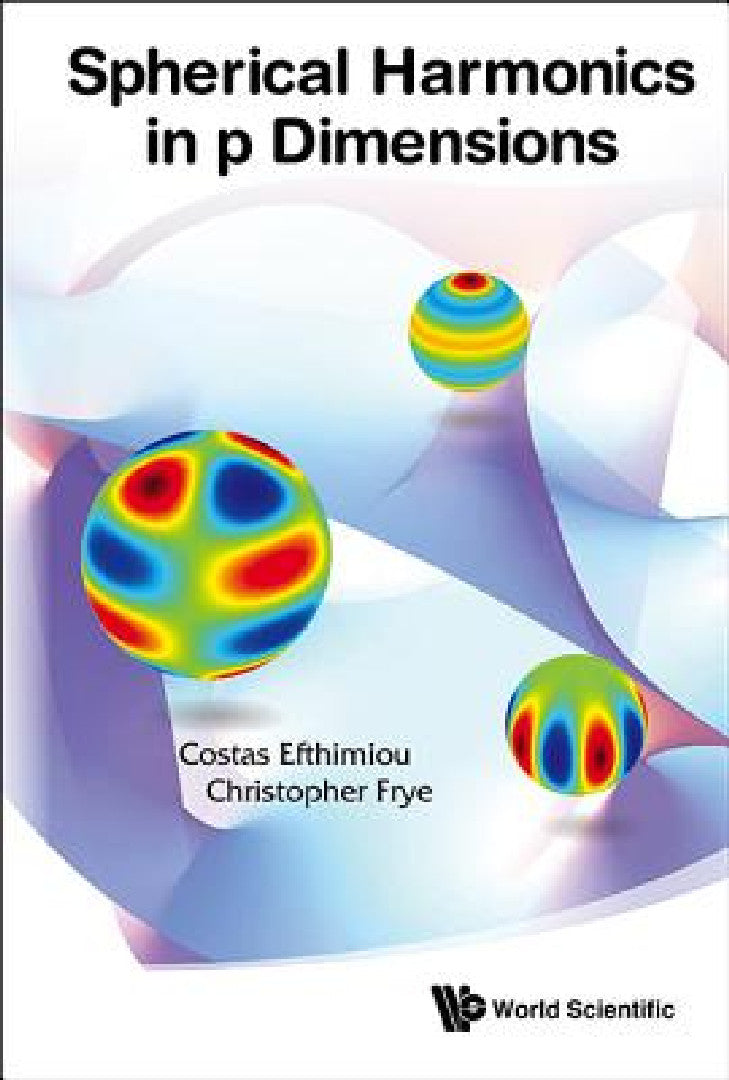 Buy Spherical Harmonics in P Dimensions (English, Costas Efthimiou | Christopher Frye) — BookShops.in