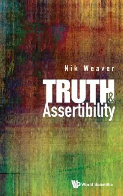 Buy Truth and Assertibility (English, Nik Weaver) β BookShops.in