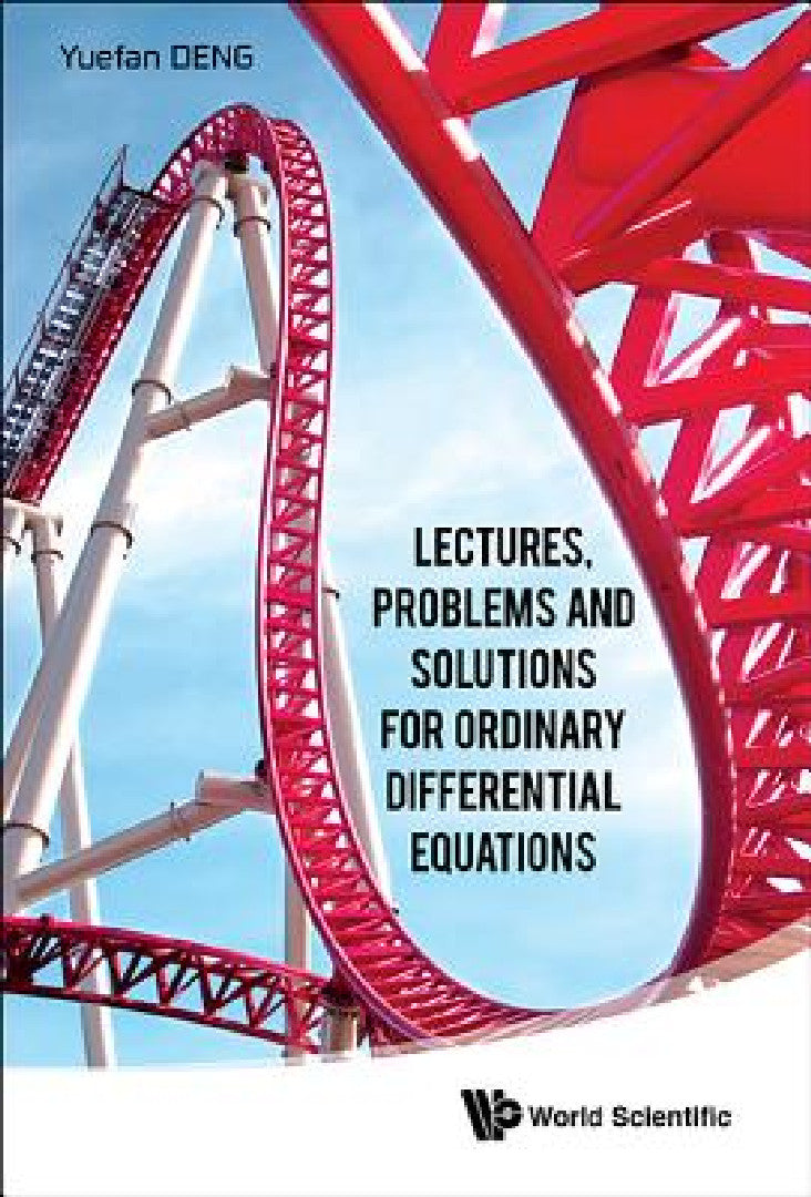 Buy Lectures, Problems and Solutions for Ordinary Differential Equations (English, Yuefan Deng) — BookShops.in