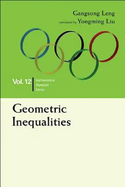 Buy Geometric Inequalities (English, Gangsong Leng | Yongming Liu) — BookShops.in