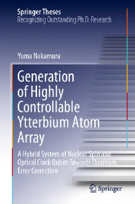 Buy Generation of Highly Controllable Ytterbium Atom Array (English, Yuma Nakamura | Yoshiro Takahashi) — BookShops.in