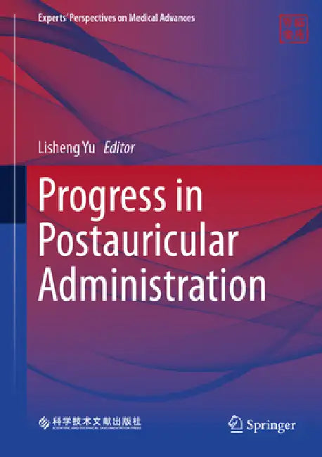 Buy Progress in Postauricular Administration (English, Lisheng Yu) — BookShops.in
