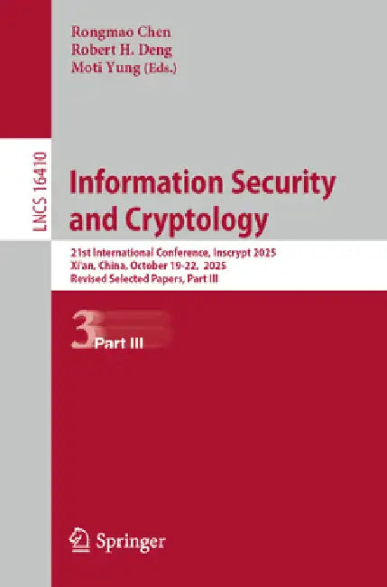 Information Security and Cryptology (English, Rongmao Chen | Robert H. Deng | Moti Yung)