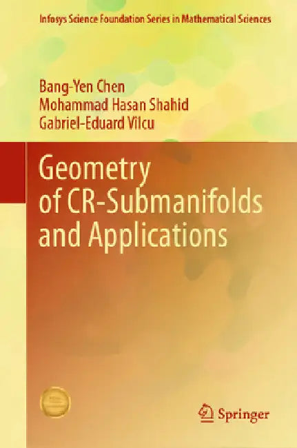 Geometry of Cr-Submanifolds and Applications (English, Bang-Yen Chen | Mohammad Hasan Shahid | Gabriel-Eduard Vîlcu) view 2