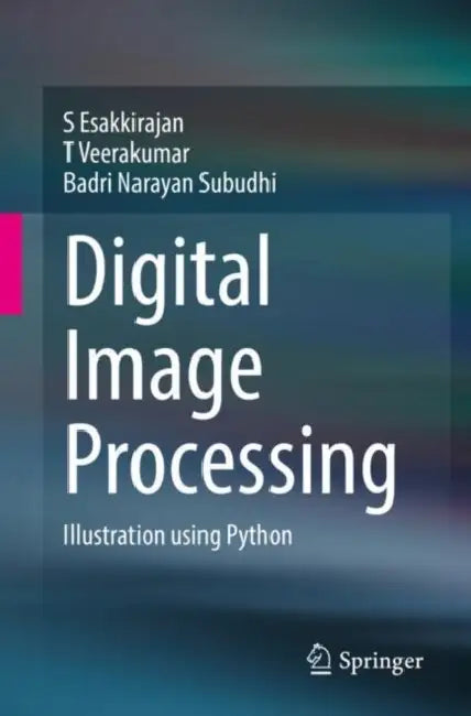 Buy Digital Image Processing (English, S. Esakkirajan | T. Veerakumar | Badri Narayan Subudhi) — BookShops.in