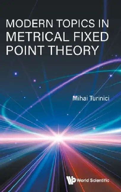 Buy Modern Topics in Metrical Fixed Point Theory (English, Mihai Turinici) — BookShops.in