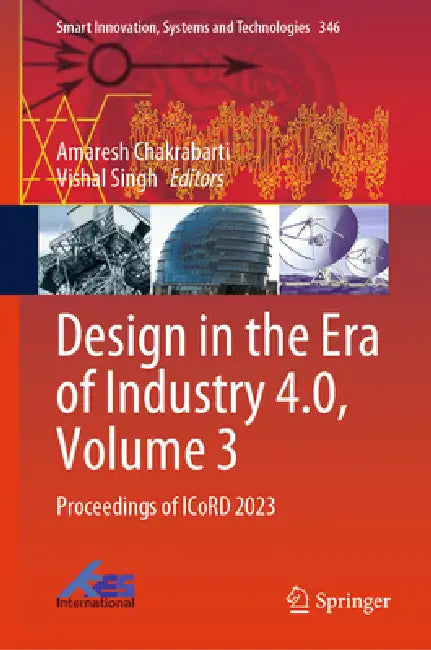 Buy Design in the Era of Industry 4.0, Volume 3 (English, Amaresh Chakrabarti | Vishal Singh) — BookShops.in