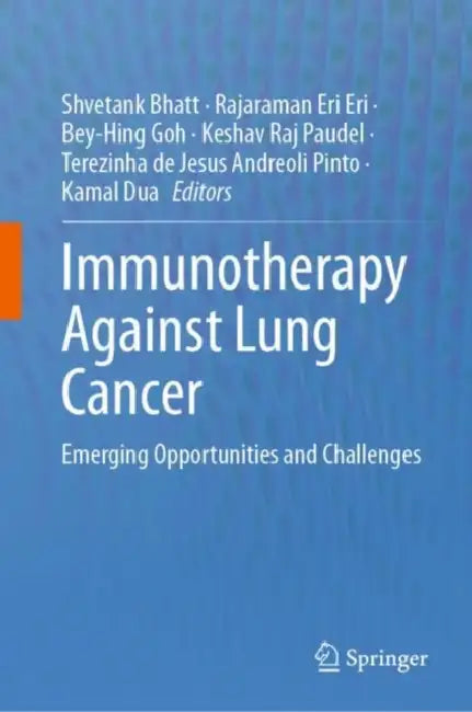 Buy Immunotherapy Against Lung Cancer (English, Shvetank Bhatt | Rajaraman Eri Eri | Bey-Hing Goh) — BookShops.in